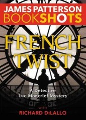 French Twist: A Detective Luc Moncrief Mystery (BookShots) – Paperback – GOOD