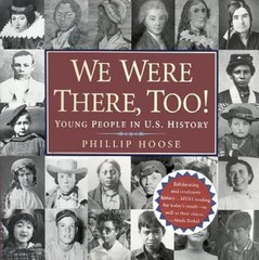 We Were There, Too! : Young People in U. S. History National Book
