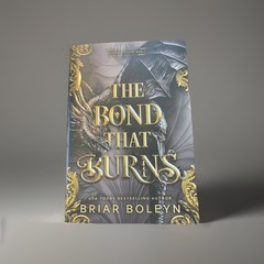 The Bond That Burns by Briar Boleyn, NEW USA BEST SELLING AUTHOR