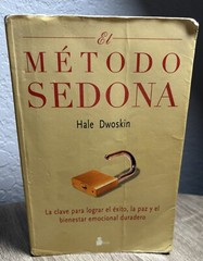 METODO SEDONA, EL -Ant. Ed. (Spanish Edition) by DWOSKIN, HALE
