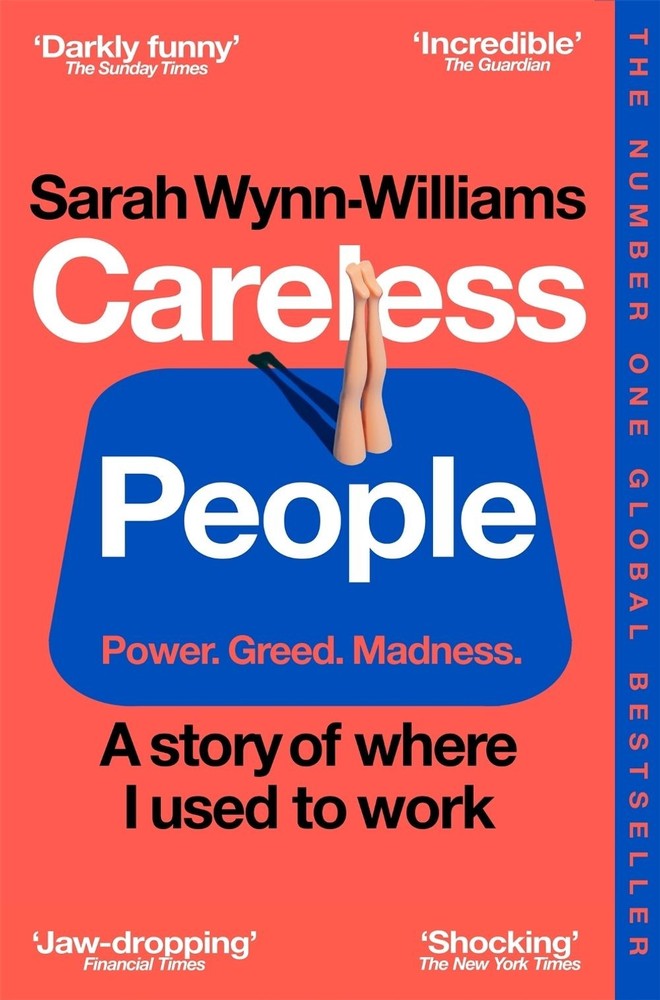 Careless People: A story of where I used to work by Sarah Wynn-Williams Paperbac