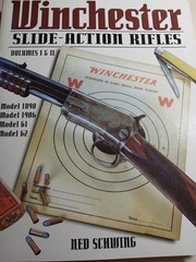 WINCHESTER SLIDE ACTION RIFLES VOL 1 & 2 Ned Schwing Gun History Rare Book