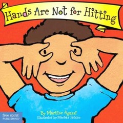 Hands Are Not For Hitting