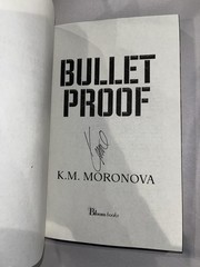 NEW Signed Bulletproof Paperback K.M. Moronova