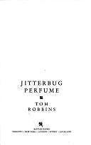Jitterbug Perfume by Tom Robbins
