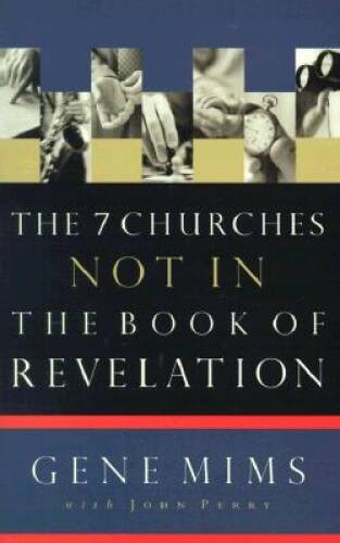 The 7 Churches Not in the Book of Revelation – Paperback – VERY GOOD