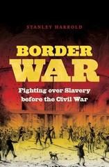 Border War: Fighting over Slavery Before th- 0807834319, Harrold, hardcover, new