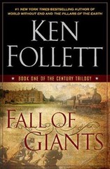 Fall of Giants: Book One of the Century Trilogy by Follett, Ken