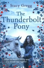 Thunderbolt Pony by Stacy Gregg (2018, Uk-B Format Paperback)