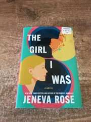 The Girl I Was A Novel by Jeneva Rose (2025, Hardcover)