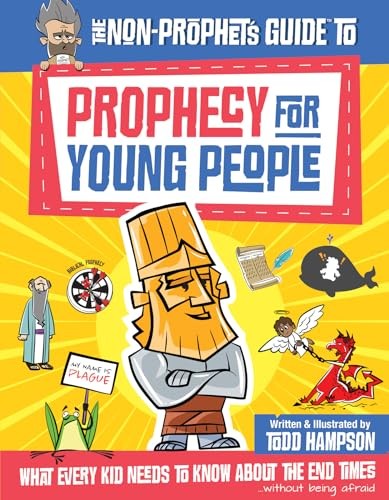 The Non-Prophet’s Guide to Prophecy fo…, Todd Hampson
