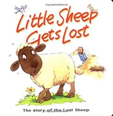 Little Sheep Gets Lost : The Story of the Lost Sheep Board Books