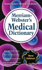 Merriam-Webster’s Medical Dictionary, New Edition (c) 2016 – GOOD