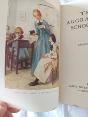 That Aggravating Schoolgirl, Grace Stebbing. Hb 1913. Jun