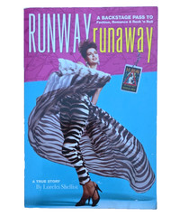 Signed Runway Runaway : A Backstage Pass to Fashion, Romance and Rock ‘n Roll