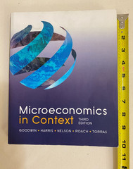 MICROECONOMICS IN CONTEXT, 3rd Edition by Neva Goodwin & Jonathan M. Harris Mint
