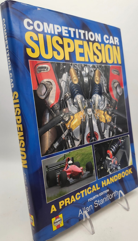 Competition Car Suspension: A Practical Handbook by Staniforth, Allan HCDJ 2009