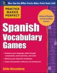 Practice Makes Perfect Spanish Vocabulary Games by Gilda Nissenberg (2014, Trade