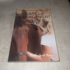 Care and Management of Horses UPDATED EDITION by Heather Thomas Paperback Book