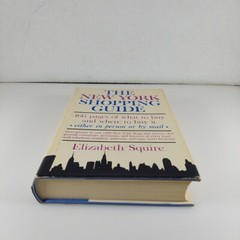 The New York Shopping Guide 466 Pages, 1200 Shops, Elizabeth Squire 1962 HCDJ