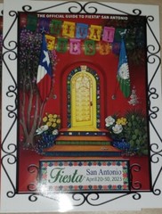 San Antonio Fiesta “The Official Guide To Fiesta Magazine 2023” – 130 PAGES