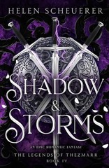 Shadow & Storms: An epic romantic fantasy (The Legends of Thezmarr)