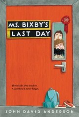 Ms. Bixby’s Last Day – paperback, 0062338188, John David Anderson, new