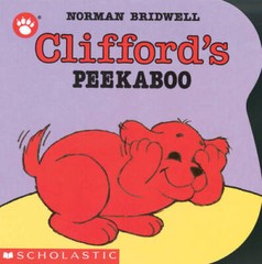 Clifford’s Peekaboo (Clifford) – Board book By Norman Bridwell – VERY GOOD