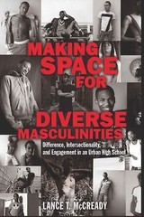 Making Space for Diverse Masculinities: Difference, Intersectionality, and Eng..