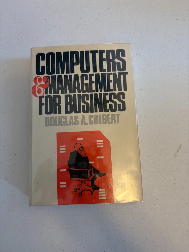 Computers & Management for Business Douglas A. Colbert Textbook Petrocelli Books