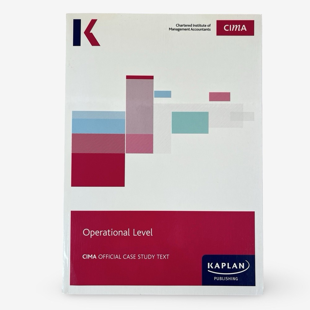 CIMA Operational Level Official Case Study Text Kaplan Publishing 2016