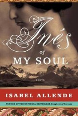 Ines of My Soul: A Novel – Hardcover By Allende, Isabel – VERY GOOD