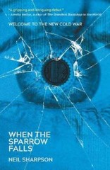 When The Sparrow Falls by Neil Sharpson: New