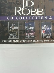 J D Robb CD Collection 4 In Death Series Witness Judgement and Betrayal