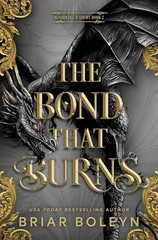 The Bond That Burns (Standard – Hardcover, by Boleyn Briar – Acceptable j