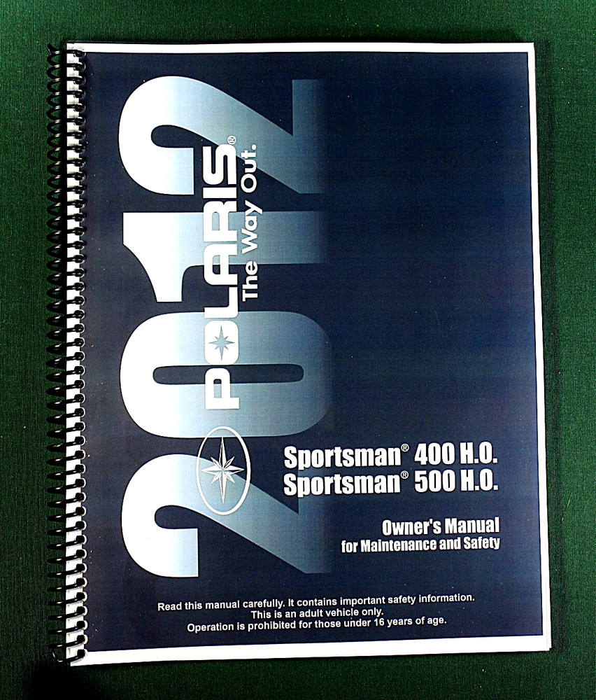 2012 Polaris Sportsman 500 H.O. ATV Owner’s Manual: 137 Pages & Clear Covers!