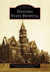 Danvers State Hospital, Massachusetts, Images of America, Paperback