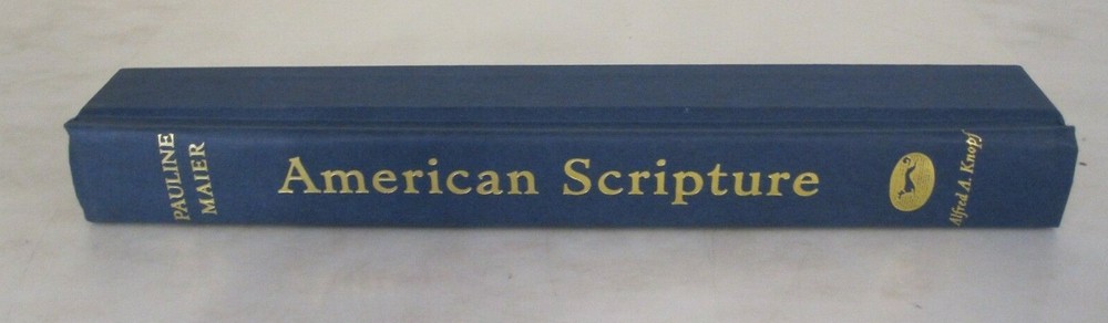 American Scripture: Making the Declaration of Independence by Pauline Maier
