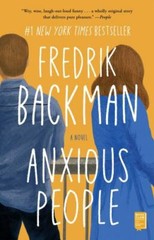Anxious People: A Novel – Paperback By Backman, Fredrik – GOOD