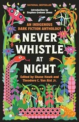 Never Whistle at Night: An – Paperback, by Hawk Shane; Van – Very Good