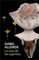 La Casa de Los Espiritus: The House of the Spirits – Spanish-Language Edition (P