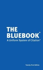The Bluebook: A Uniform System of Citation, 21st Edition by Harvard Law Review,