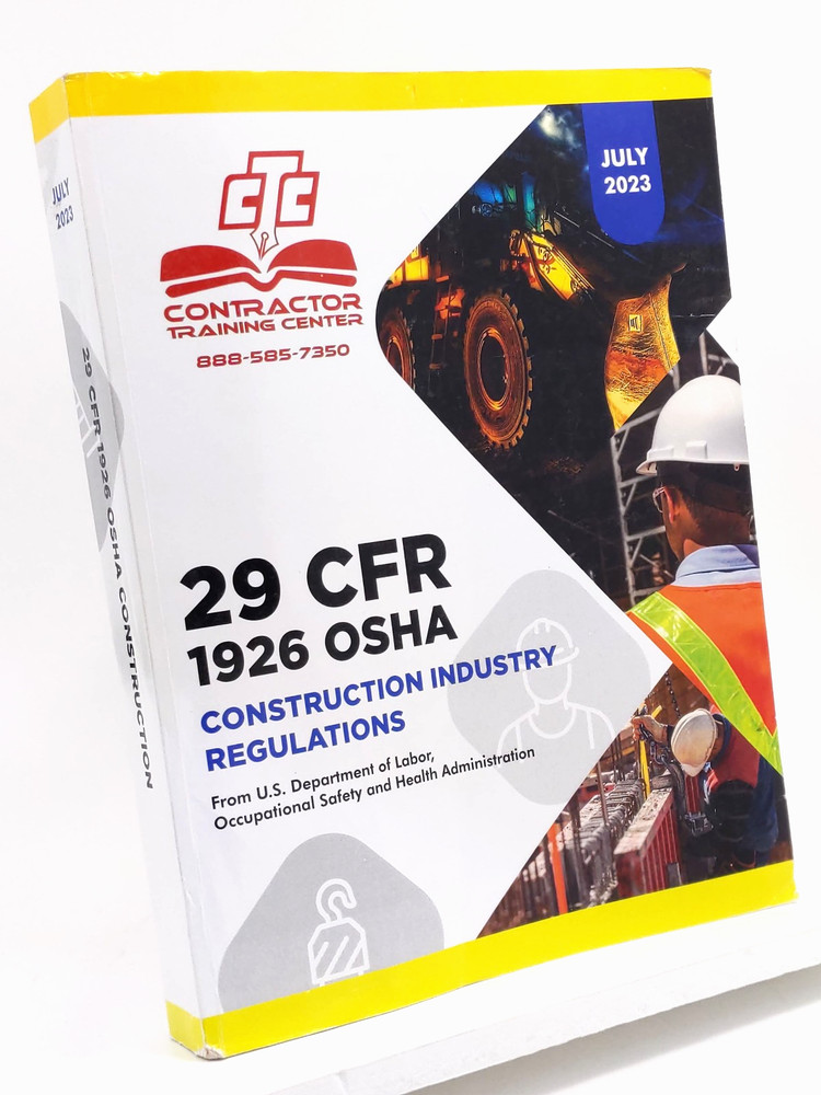 29 CFR 1926 OSHA Construction Industry Regulations & Standards July 2023