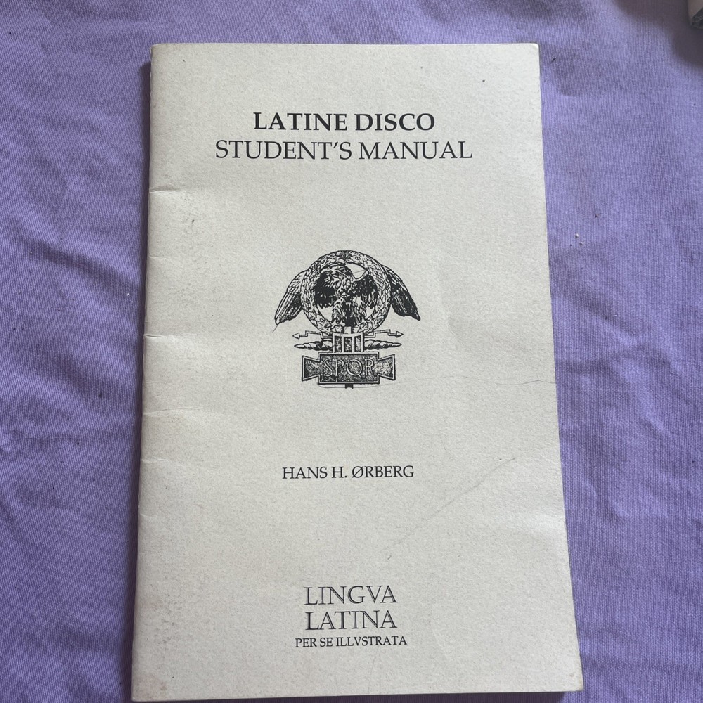 LATINE DISCO STUDENT’S MANUAL HANS H. ØRBERG LINGVA LATINA PER SE ILLVSTRATA