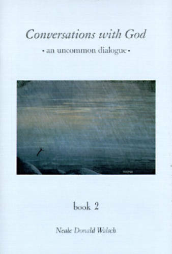 Conversations With God : An Uncommon Dialogue (Book 2) – Hardcover – VERY GOOD