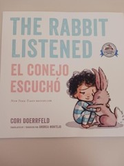 “The Rabbit Listened” by Cori Doerrfeld, Translated by Andrea Montejo, Eng & Spa