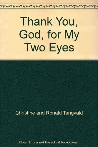 Thank you, God, for my two eyes