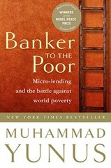 Banker To The Poor: Micro-Lending and the Battle Against World Poverty – GOOD