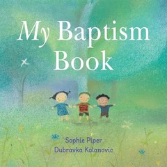 My Baptism Book Board Book – Board book By Piper, Sophie – GOOD