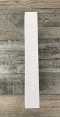 Out Of Print LEAVE ME BEHIND K.M. Moronova OOP HARDCOVER Self-Published